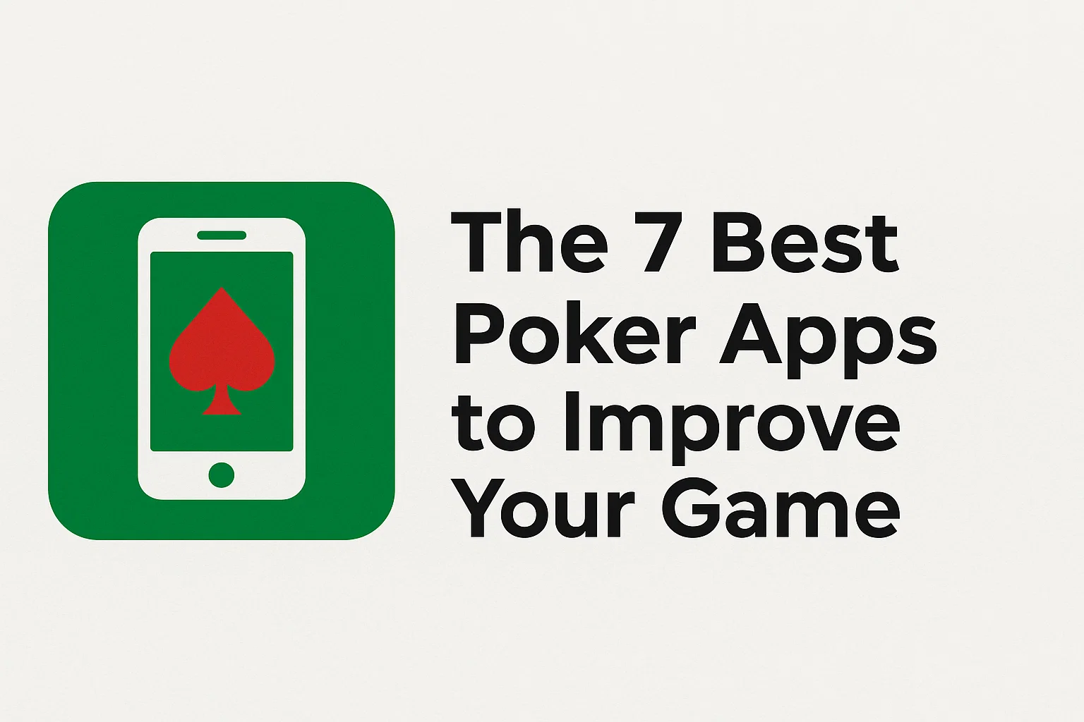 The 7 Best Poker Apps to Improve Your Game