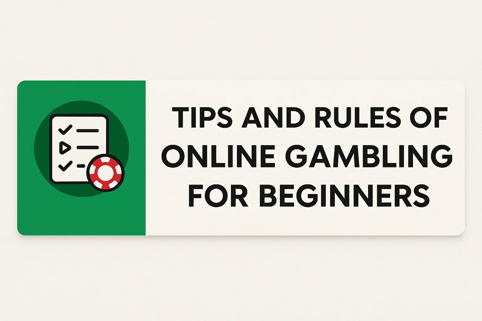 Tips and Rules of Online Gambling for Beginners